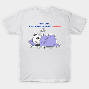 A Cute Lazy Sleepyhead Panda / Too Sleepy to Work T-Shirt